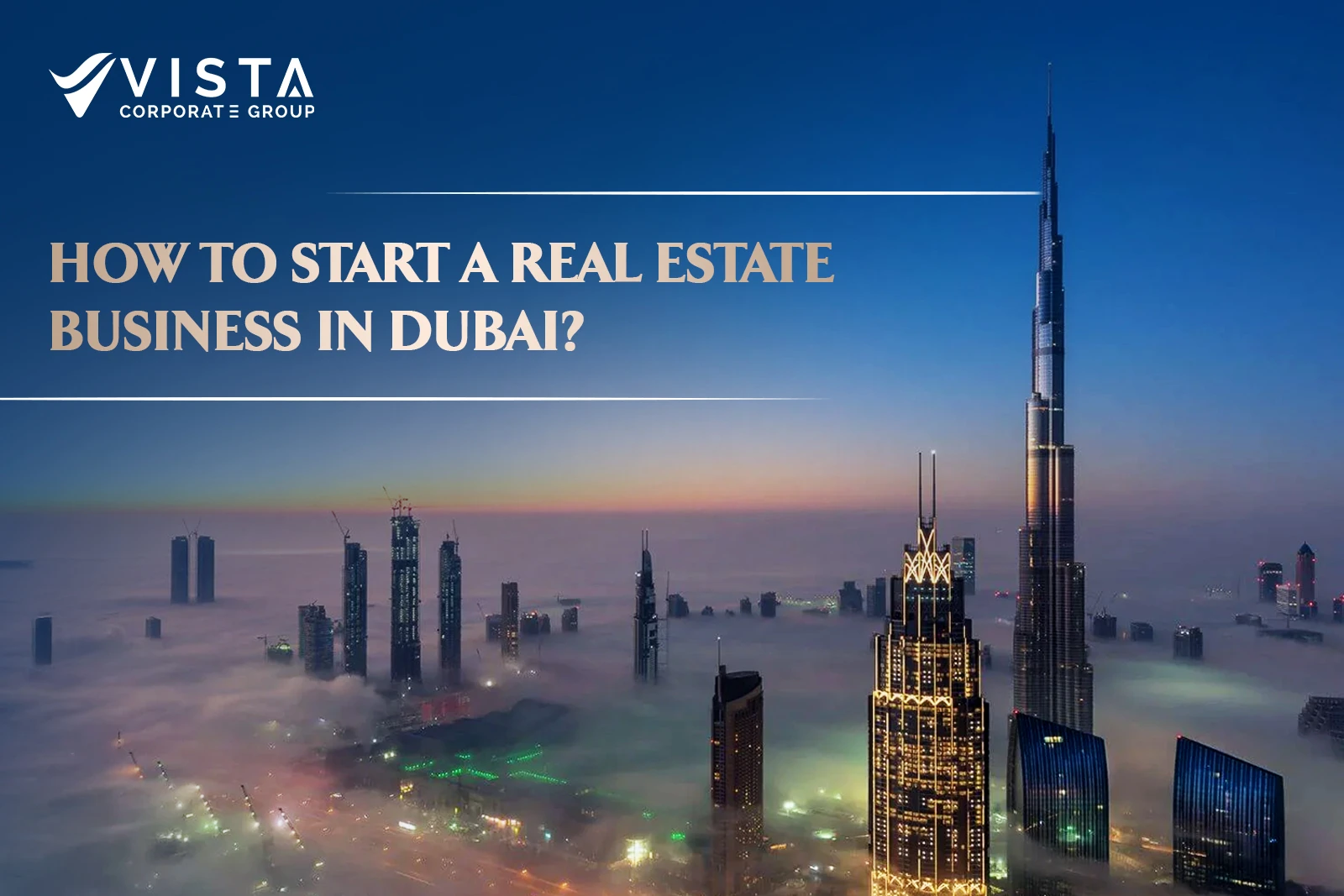 How to Start a Real Estate Business in Dubai