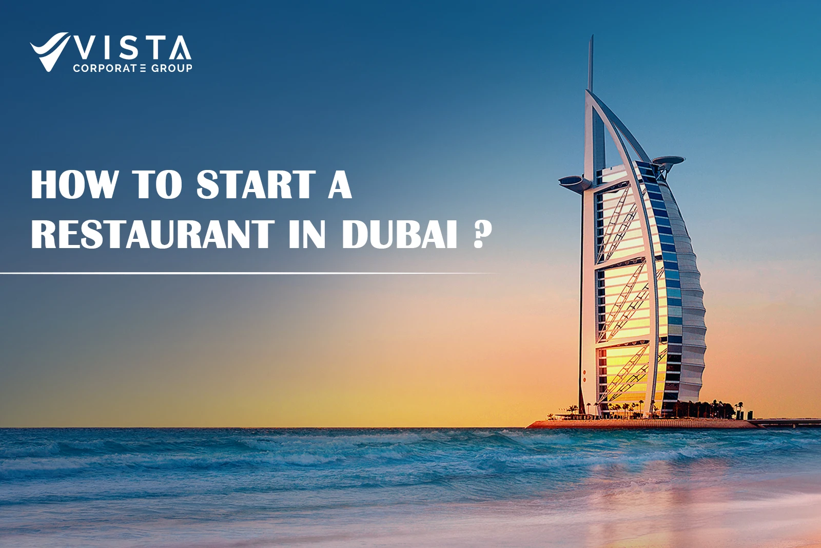 How to Start a Restaurant in Dubai – 2025 Guide