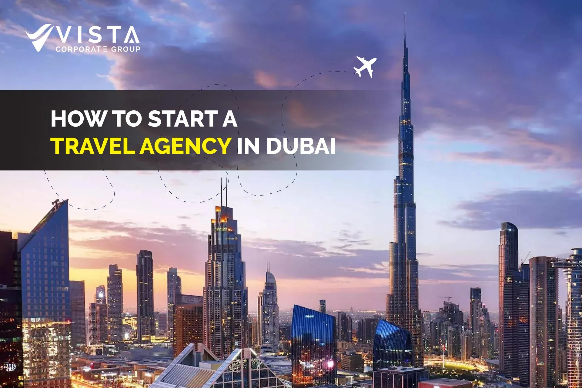 How to Start a Travel Agency in Dubai?
