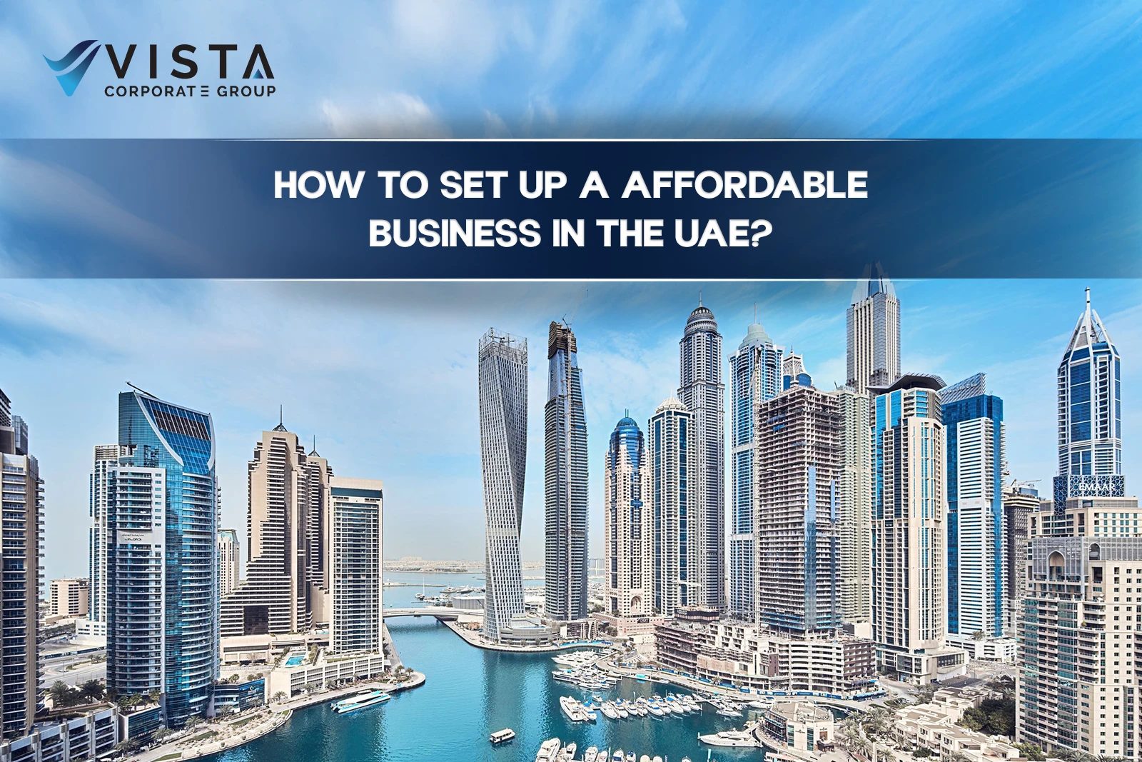 How to Set Up an Affordable Business in the UAE