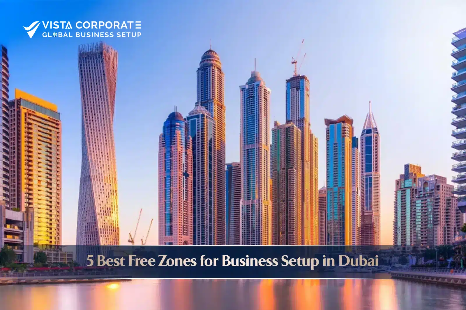 5 Free Zones for Business Setup dubai