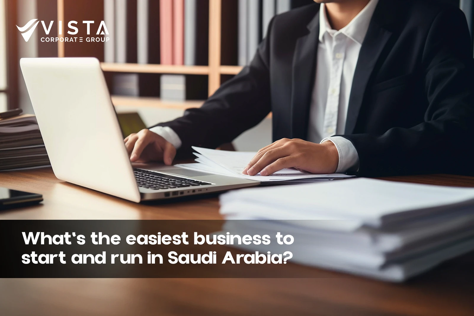 Business to Start and Run in Saudi Arabia