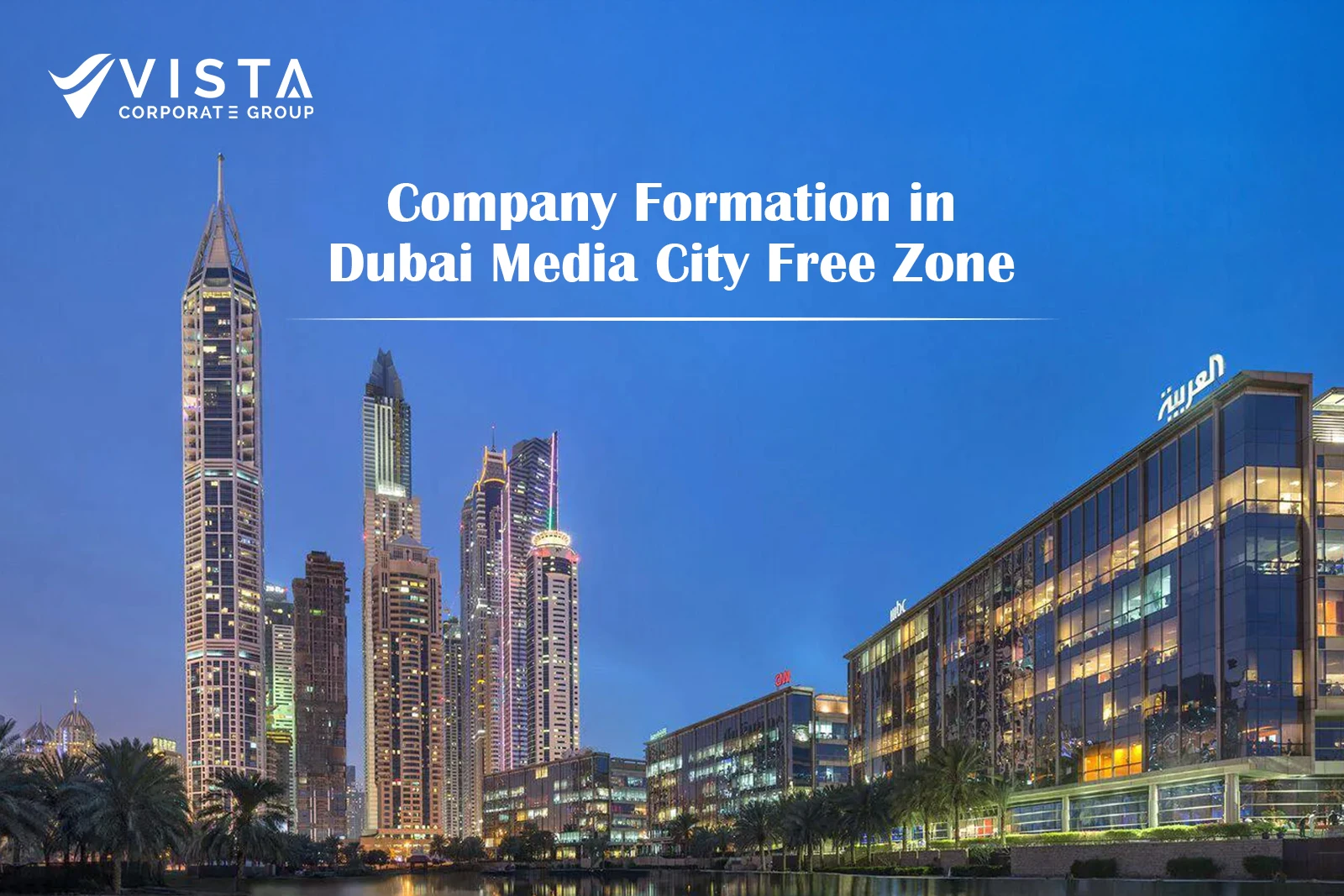 Company Formation in Dubai Media City Free Zone