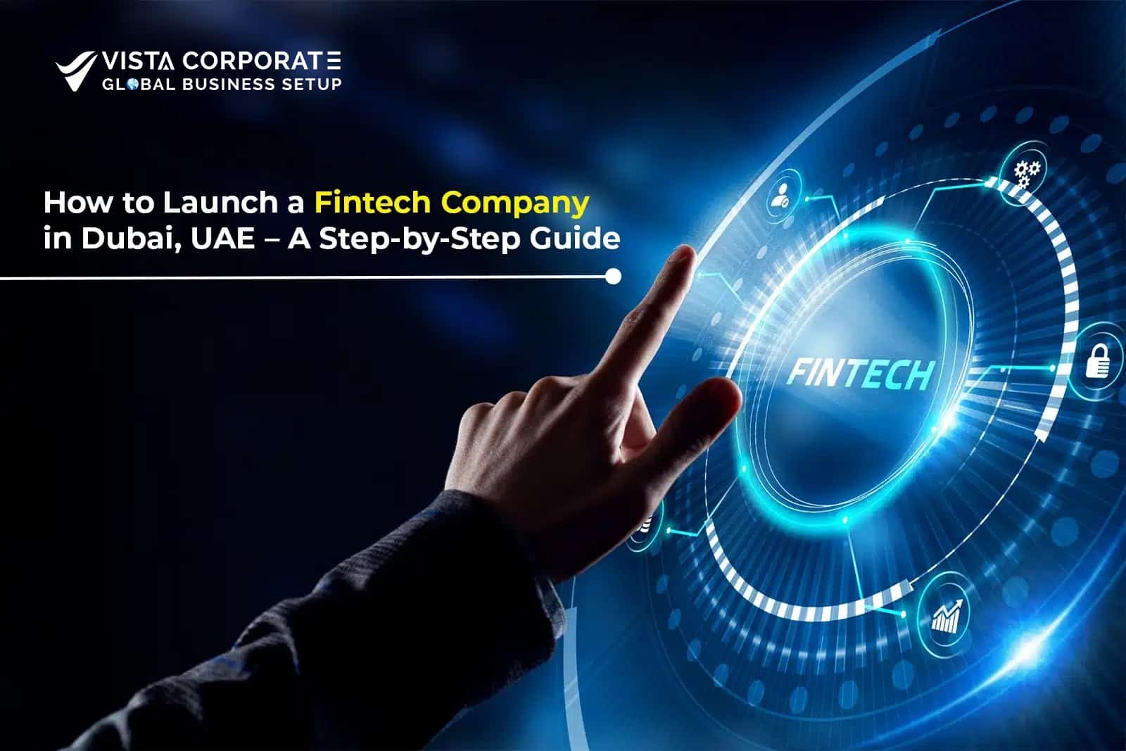 Launch a Fintech Company in Dubai