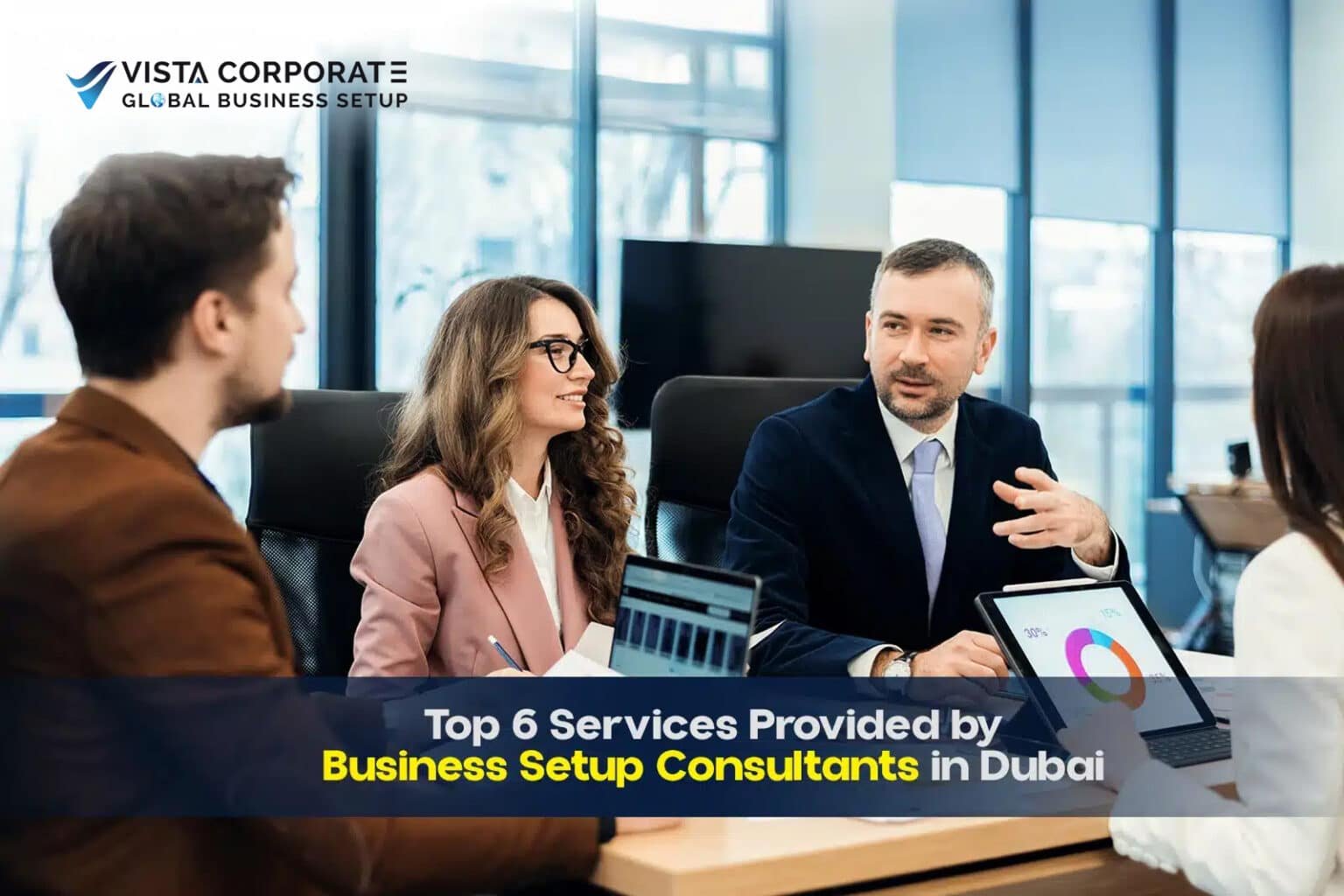 6 Ways Business Setup Consultants in Dubai Can Help You