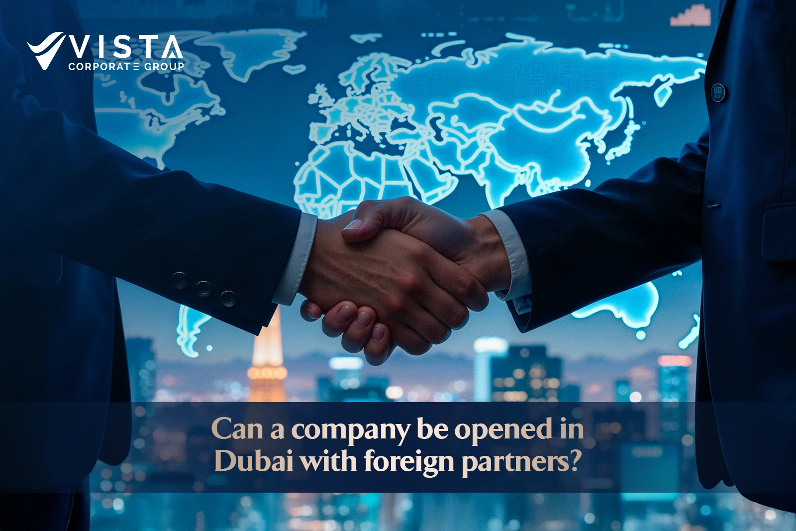 open a company in dubai with foreign partners