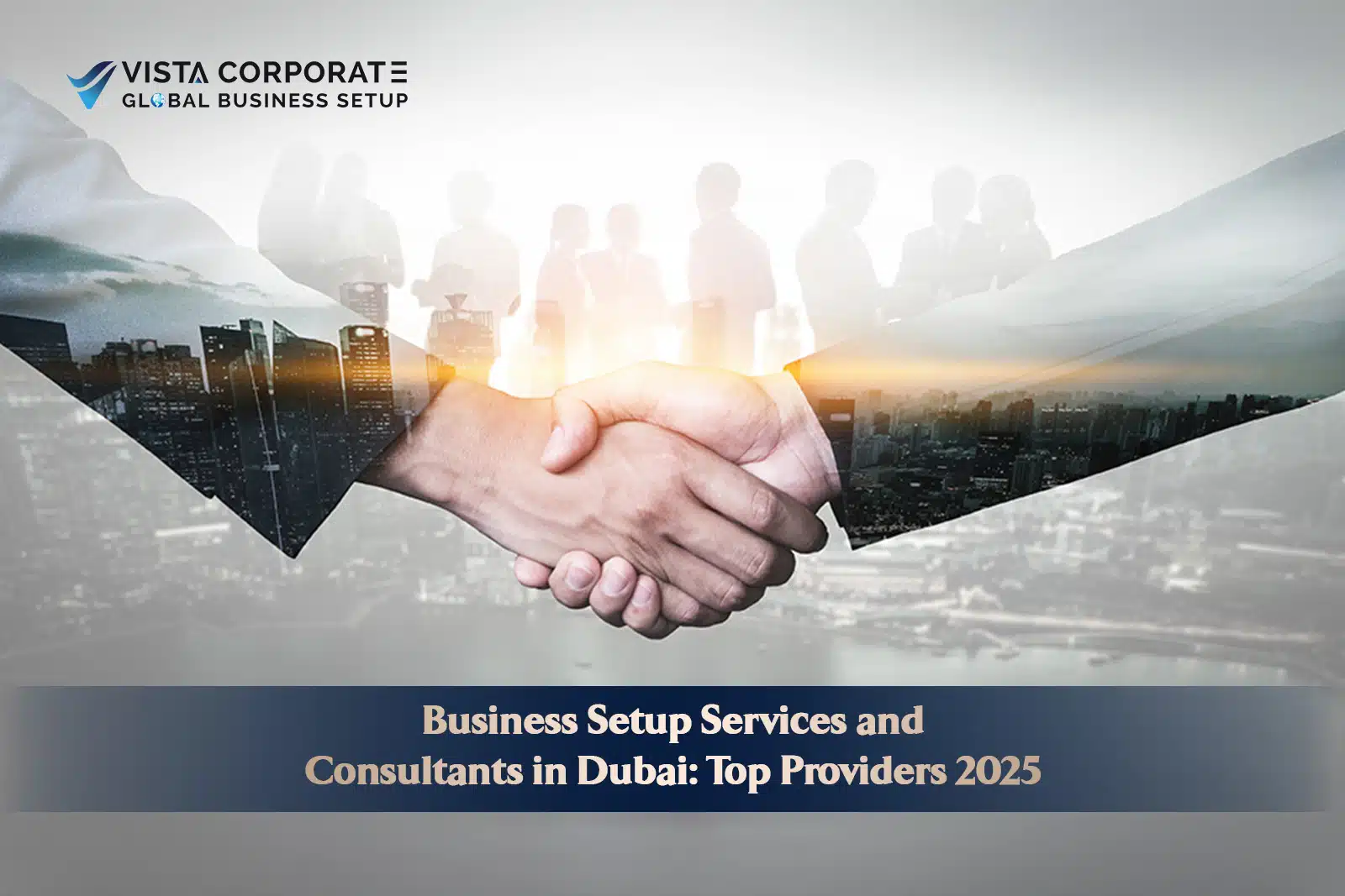 Business Setup Services and Consultants in Dubai
