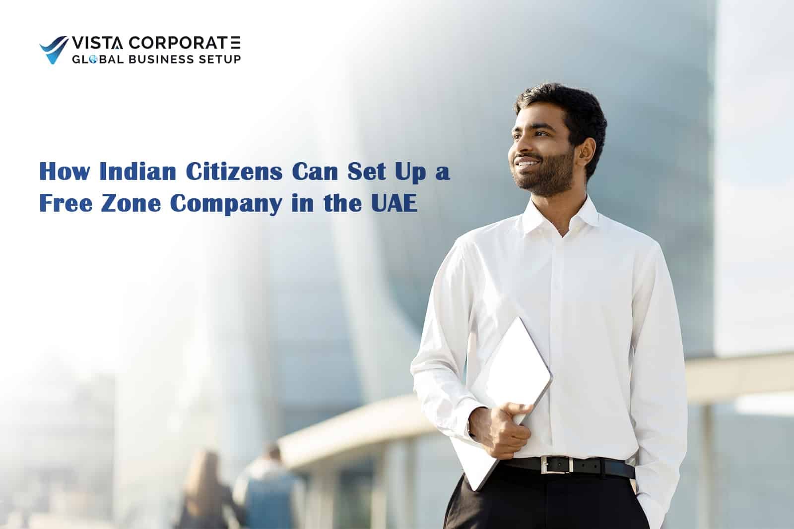UAE Free Zone Company Setup for Indians