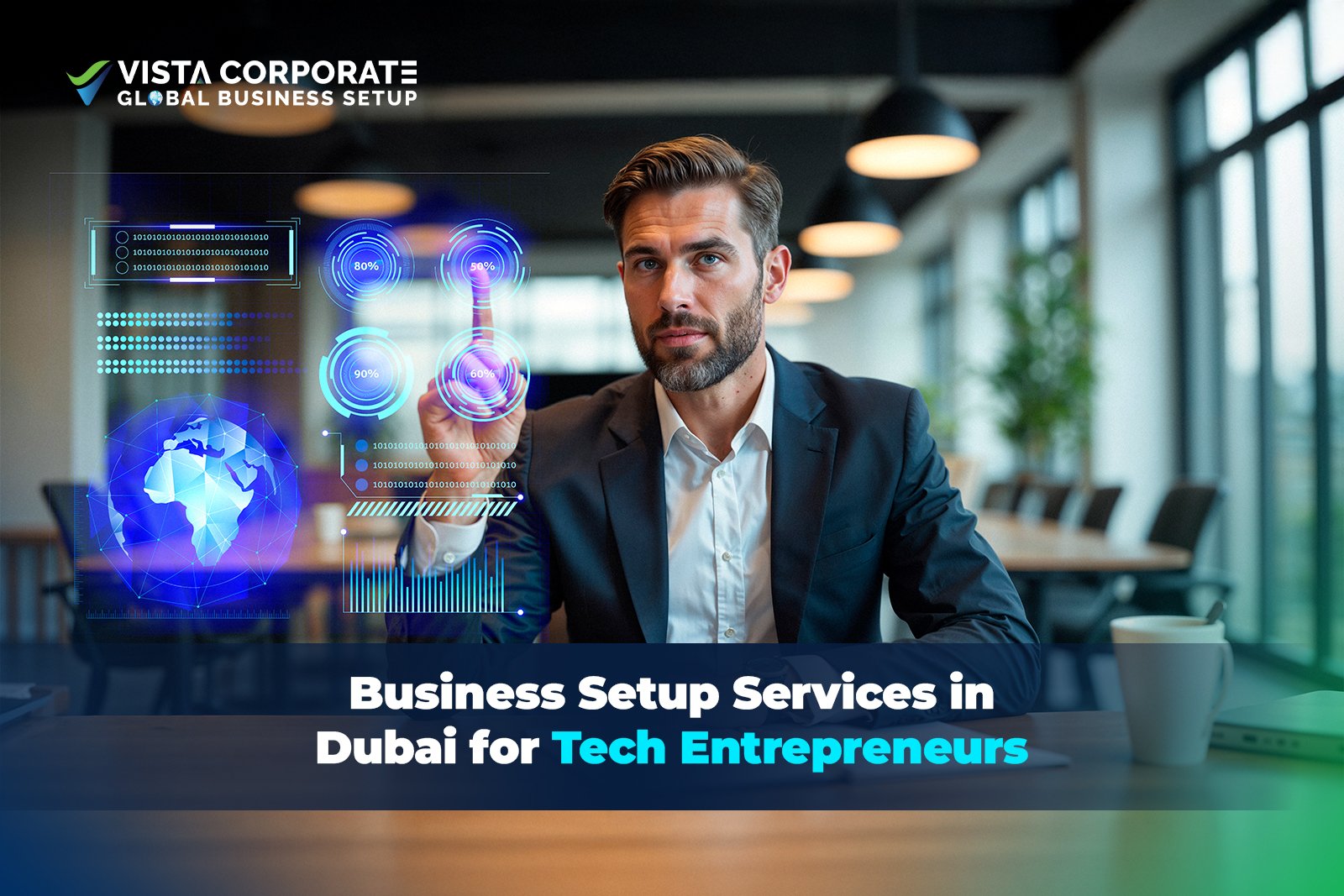 Business Setup Services in Dubai for Tech Entrepreneurs