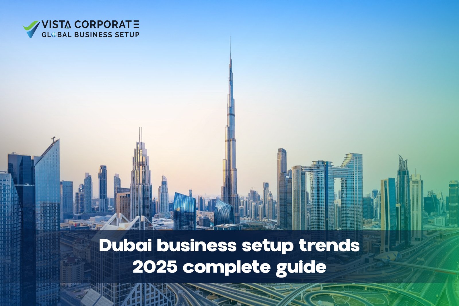 Dubai Business Setup Trends