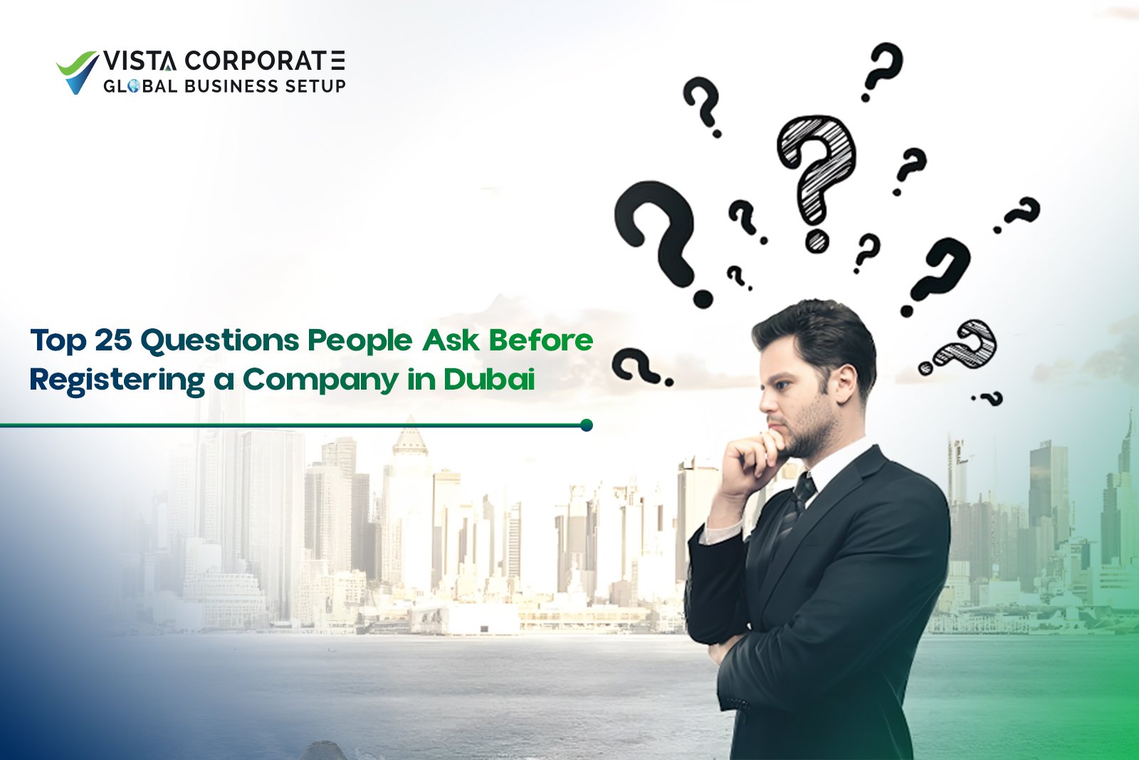 Top 25 Questions People Ask Before Registering a Company in Dubai