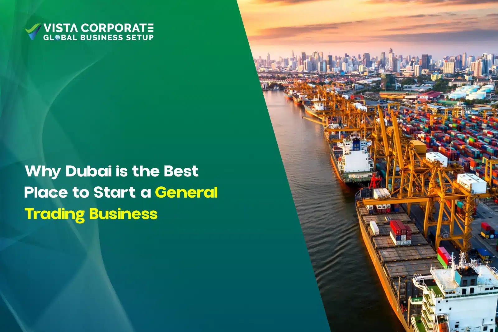 Why Dubai is the Best Place to Start a General Trading Business