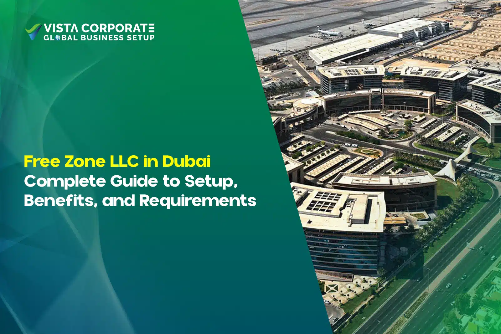 Free Zone LLC in Dubai_ Complete Guide to Setup, Benefits, and Requirements